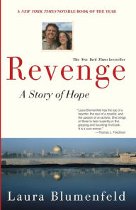 Title: Revenge: A Story of Hope, Author: Laura Blumenfeld