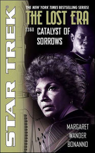 Title: Star Trek The Lost Era #6 - 2360: Catalyst of Sorrows, Author: Margaret Wander Bonanno