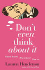 Don't Even Think About It