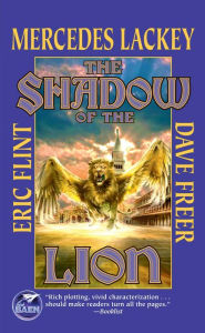 Title: The Shadow of the Lion (Heirs of Alexandria Series #1), Author: Mercedes Lackey