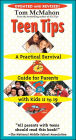 Teen Tips: A Practical Survival Guide For Parents With Kids 11-19