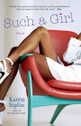 Such a Girl: A Novel