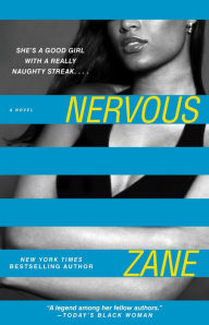 Title: Nervous: A Novel, Author: Zane
