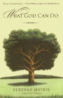 What God Can Do: How Faith Changes Lives for the Better
