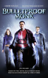 Title: Bulletproof Monk, Author: J.M. Dillard