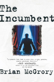 Title: The Incumbent, Author: Brian McGrory