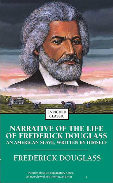 Narrative of the Life of Frederick Douglass: An American Slave, Written by Himself