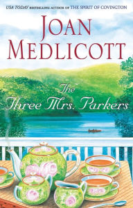 Title: The Three Mrs. Parkers, Author: Joan Medlicott