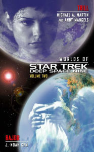Title: Worlds of Star Trek Deep Space Nine, Volume Two: Trill and Bajor, Author: Andy Mangels