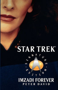 Title: Star Trek - Imzadi Forever, Author: Peter David