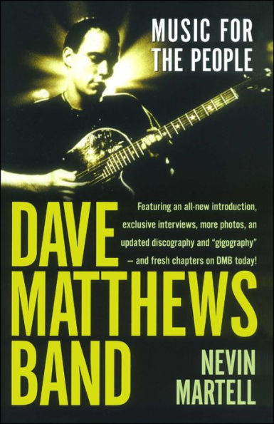 Dave Matthews Band: Music for the People, Revised and Updated