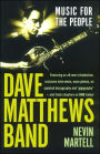 Dave Matthews Band: Music for the People, Revised and Updated
