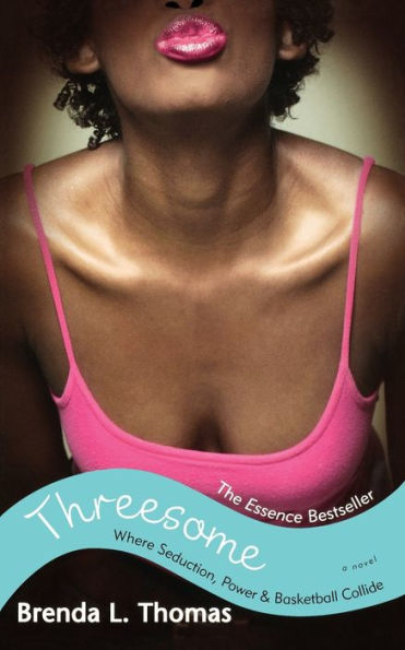 Threesome: Where Seduction, Power & Basketball Collide