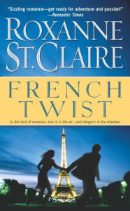Title: French Twist, Author: Roxanne St. Claire