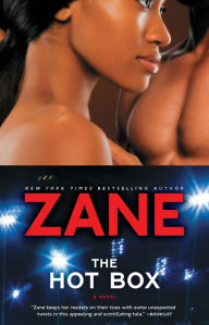 Title: The Hot Box: A Novel, Author: Zane