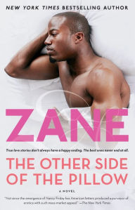 Title: The Other Side of the Pillow: A Novel, Author: Zane