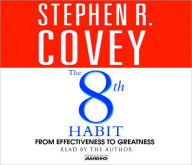 Title: The 8th Habit: From Effectiveness to Greatness, Author: Stephen R. Covey