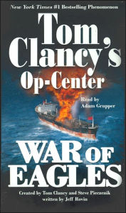 Tom Clancy's Op-Center #12: War of Eagles