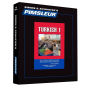 Turkish: Learn to Speak and Understand Turkish with Pimsleur Language Programs