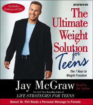 The Ultimate Weight Solution For Teens: The 7 Keys to Weight Freedom