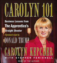 Carolyn 101: Business Lessons from The Apprentice's Straight Shooter