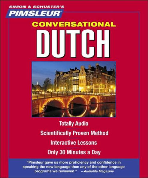 Pimsleur Dutch Conversational Course - Level 1 Lessons 1-16 CD: Learn to Speak and Understand Dutch with Pimsleur Language Programs