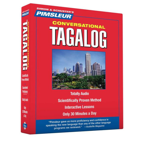 Pimsleur Tagalog Conversational Course - Level 1 Lessons 1-16 CD: Learn to Speak and Understand Tagalog with Pimsleur Language Programs