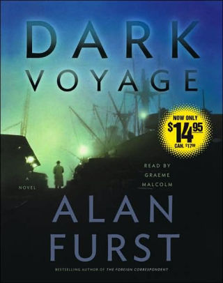 Dark Voyage by Alan Furst, Audiobook (CD) | Barnes & Noble®