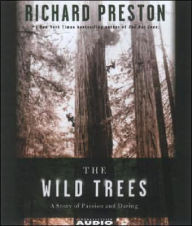 The Wild Trees: A Story of Passion and Daring