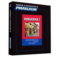 Hungarian: Learn to Speak and Understand Hungarian with Pimsleur Language Programs
