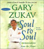 Soul to Soul: Communications from the Heart