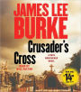 Crusader's Cross (Dave Robicheaux Series #14)