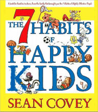 Title: The 7 Habits of Happy Kids, Author: Sean Covey