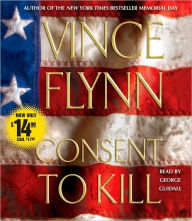 Consent to Kill (Mitch Rapp Series #6)