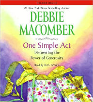 One Simple Act: Discovering the Power of Generosity