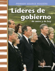 Title: Líderes de gobierno de antes y de hoy, Author: Lisa Zamosky