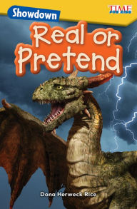 Title: Showdown: Real or Pretend, Author: Dona Herweck Rice