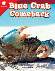 Title: Blue Crab Comeback, Author: Lesley Ward