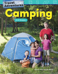 Title: Travel Adventures: Camping: 2-D Shapes, Author: Dona Herweck Rice