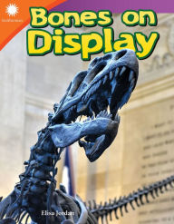 Title: Bones on Display, Author: Elisa Jordan