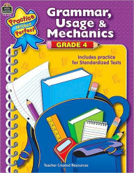 Grammar, Usage and Mechanics: Grade 4 (Practice Makes Perfect Series)