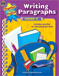 Writing Paragraphs, Grade 6 (Practice Makes Perfect Series)