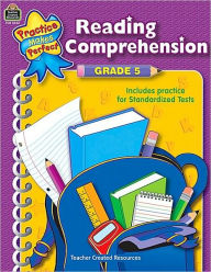Title: Reading Comprehension, Grade 5 (Practice Makes Perfect Series), Author: Teacher Created Resources