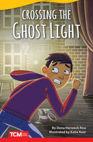 Title: Crossing the Ghost Light, Author: Dona Herweck Rice