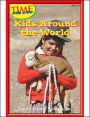 Kids around the World (Time for Kids Early Readers Series) Level 10