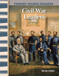 Title: Civil War Leaders, Author: Wendy Conklin