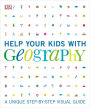 Help Your Kids with Geography: A unique step-by-step visual guide