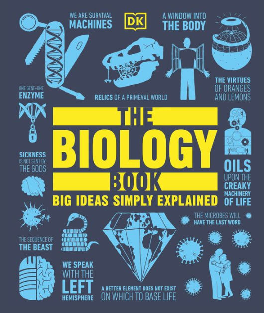 The Biology Book: Big Ideas Simply Explained By DK, Hardcover | Barnes ...