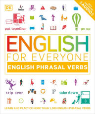 Title: English for Everyone: English Phrasal Verbs, Author: DK