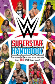 Title: WWE Superstar Handbook: The Essential Facts and Stats on More than 300 WWE Superstars!, Author: Jake Black